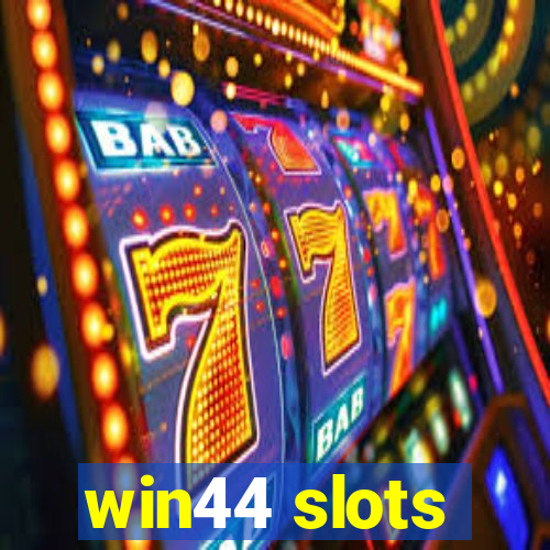 win44 slots